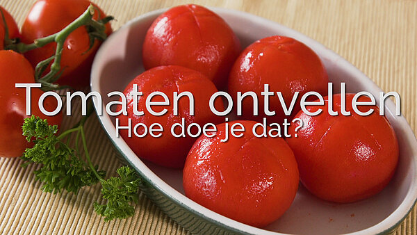 Tomaten ontvellen